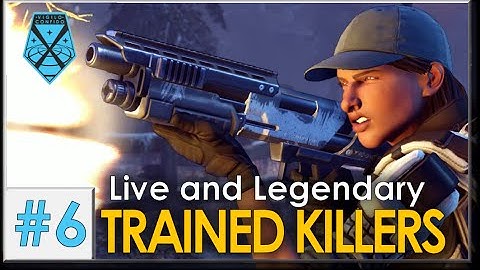 XCOM 2: Live and Legendary #6 - TRAINED KILLERS