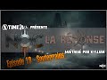 NOC - La Réponse - E10 - Souterrains