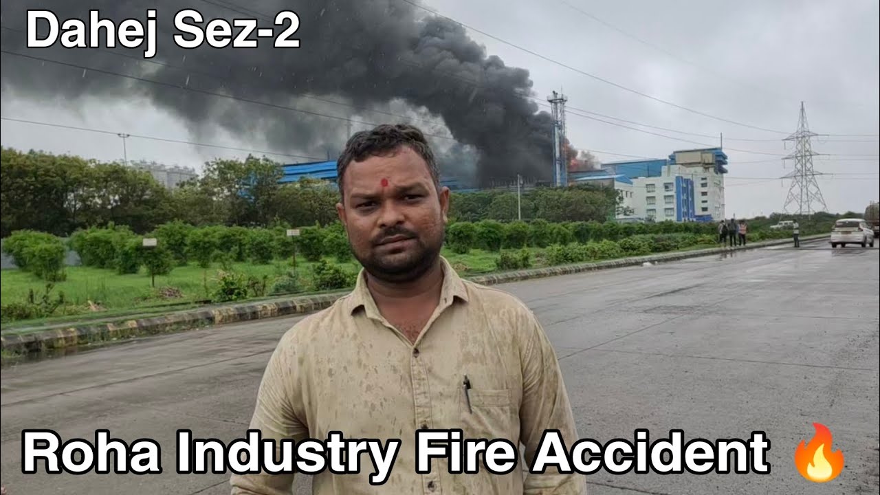 Roha Industry Fire Accident 😥 // Dahej sez-2 // BHAKTI NI MAYA