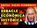 DEBACLE ECONÓMICA RUSIA HISTÓRICA: CRISIS ECONÓMICA, CAÍDA BRUTAL DEL RUBLO POR BLOQUEOS Y SANCIONES