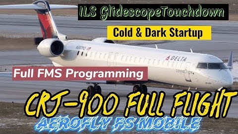 CRJ-900. Aerofly FS Mobile Full Flight Cold&Dark, Full FMS Programming, ILS Landing, Glidescope