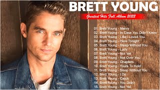 B R E T T Y O U N G GREATEST HITS FULL ALBUM - BEST SONGS OF B R E T T Y O U N G   PLAYLIST 2022