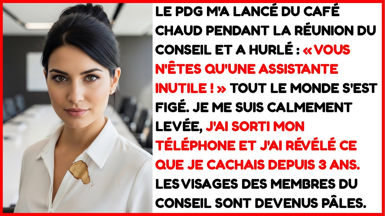 Le PDG m'a lancé du café et crié : « T’es qu’une assistante inutile ! »