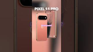 Is the NEW Pixel 11 Pro a DOWNGRADE🤔#pixel11pro