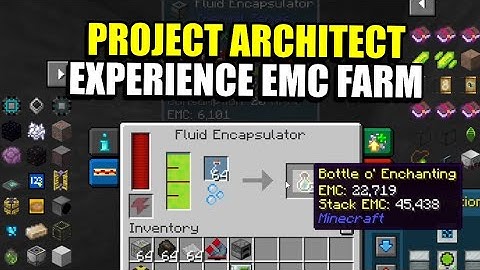 Ep25 Experience EMC Farm - Minecraft Project Architect Modpack