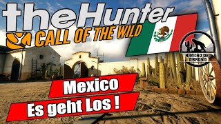 The Hunter Call of the Wild – Auf geht es in MEXICO Rancho del Arroyo | Story Mission #1 |  Deutsch