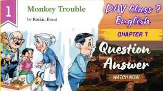 Monkey Trouble Question Answer | DAV Class 7 English |