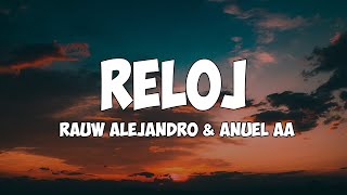 Rauw Alejandro x Anuel AA - Reloj (Letra\/Lyrics)