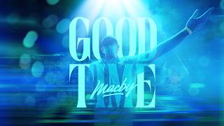 Download lagu Macby - Good Time