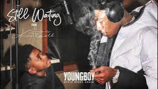 YoungBoy Never Broke Again - Still Waiting [ Audio]