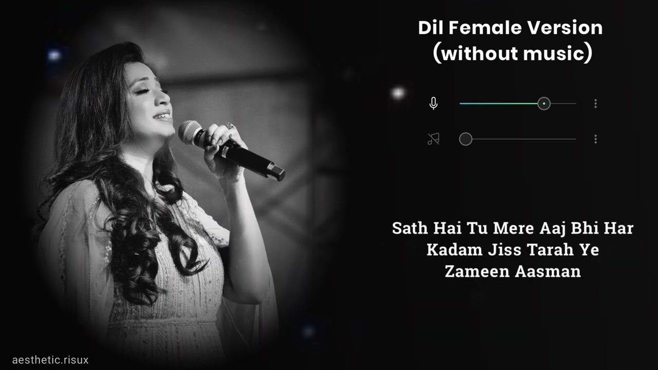 Dil Female | Without Music (only vocals) | Shreya Ghoshal | Ek Villain Returns | Aesthetic.risux 