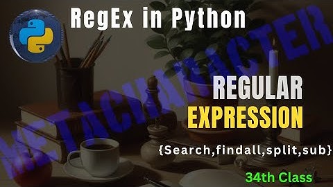 regular expression | RegEx | RegEx python | python tutorial bangla | 34th Class