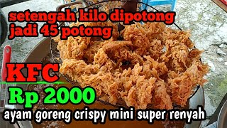 Cara Bikin Kentuky Mini Super Kribo Dijual 2000ansetengah Kilo Jadi 45 Potong