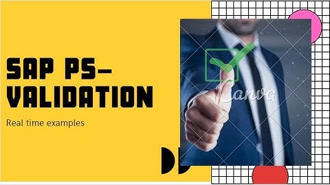 How to write Validations in SAP PS module