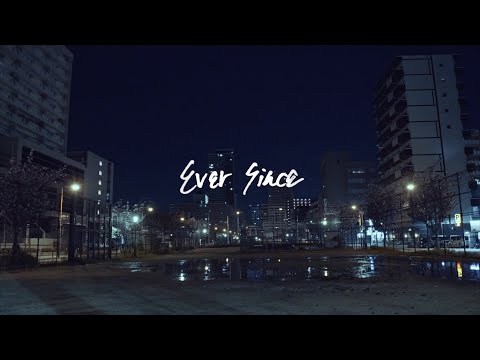 米田いにしえ / ever since［MV］