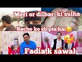 Meri or dilbar ki sulha fatimasarwarvlog