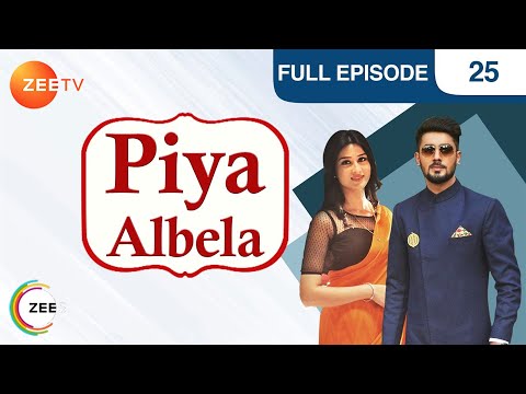 Piyaa Albela - Full Ep - 25 - Nareen, Pooja, Mayank, Anuj  - Zee TV