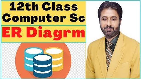 Lecture # 15, ER Diagram ( part 2 ) | 12th Class Computer Science | ICS Part 2 Computer Chapter 3