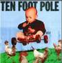 Ten Foot Pole - Never Look Back