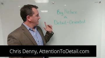 Are You a Big Picture or Detail-Oriented Person?