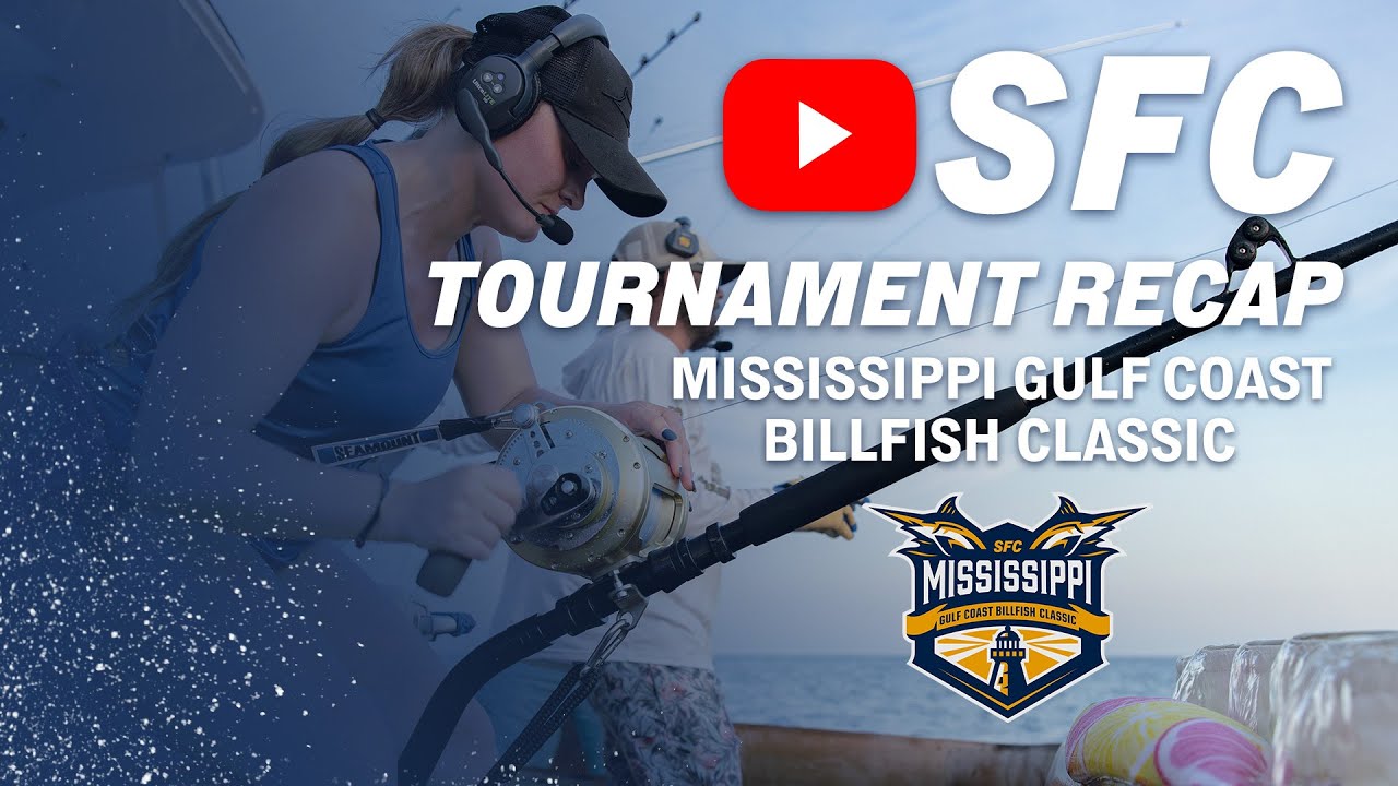 2023 Tournament Recap Mississippi Gulf Coast Billfish Classic YouTube
