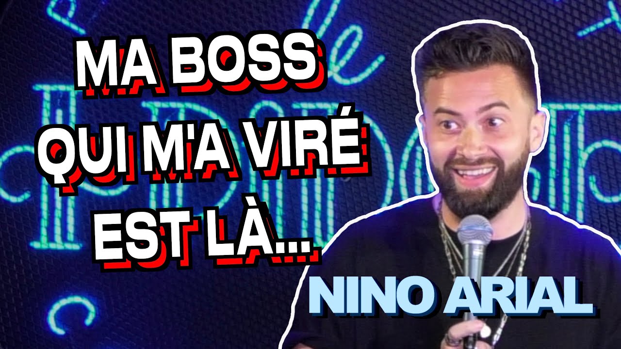 MA BOSS QUI M'A VIRÉ EST LÀ... - NINO ARIAL