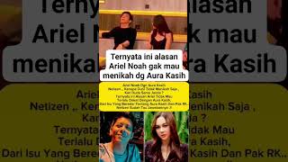 Alasan Ariel Noah Gak Mau Menikah Dengan Aura Kasih seputarartis arielnoah aurakasihh fyp