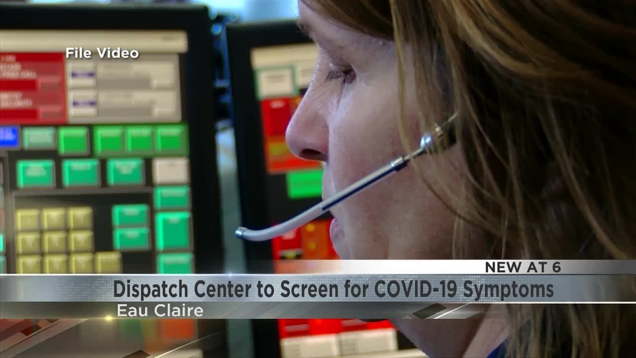 Eau Claire County dispatch to screen callers for COVID19 symptoms