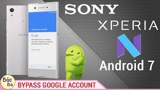 How To Bypass Google Account Android 7.0 | 7.1 Sony | New Update 2017