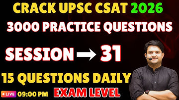 🎯 Practice Session 31 for UPSC CSAT 2026 | For Beginners | By Gaurav Sir