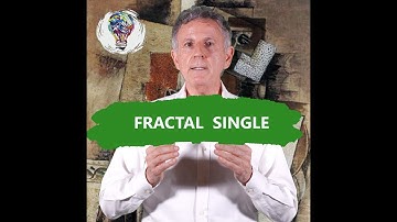 [ENG video, ITA texts]  FRACTAL SINGLE