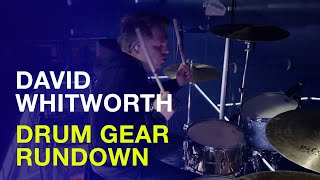 2024 David Whitworth Drum Gear Rundown - Tear Off The Roof Tour