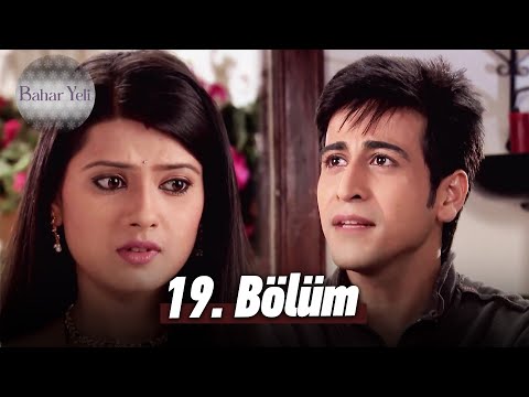 Bahar Yeli - Hint Dizisi | 19. Bölüm ✨