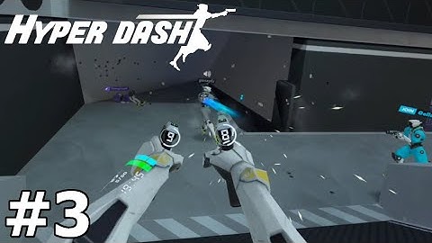 OFFICIAL RELEASE - Hyper Dash | Part 3 Gameplay | Oculus Quest 2 VR