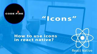 Icons in React Native | React Native Tutorial [Icon]