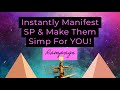 Program your mind to be magnetic to your sp make them simp for you rampage