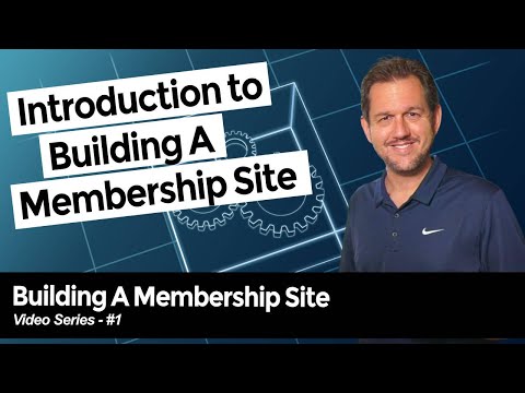 Introduction To Building A Membership Site