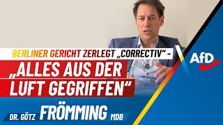 „Alles aus der Luft gegriffen“ - Berliner Gericht zerlegt „Correctiv“ total - Dr. Götz Frömming, AfD