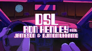 Ron Henley - DSL (Official Lyric Video) feat. Jameson, B-Boy Garcia chords