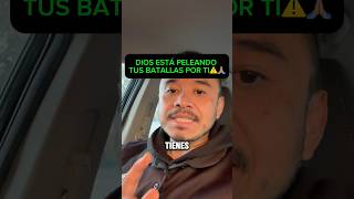 🔥 DIOS pelea tus BATALLAS aunque no lo veas