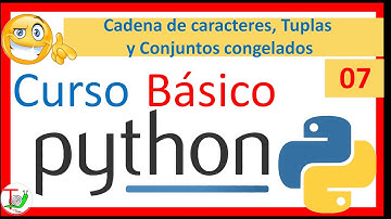 ❤️ PYTHON cadenas de CARACTERES - tuplas y conjuntos congelados 🐍 - Strings - Tutorial Python #07
