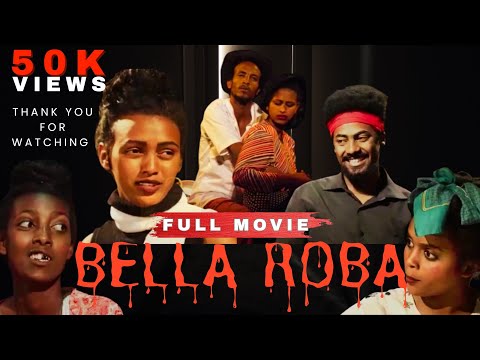 Bella Roba - Full Eritrean Movie/Film