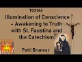 Illumination of Conscience - Awakening to Truth with St Faustina and the Catechism