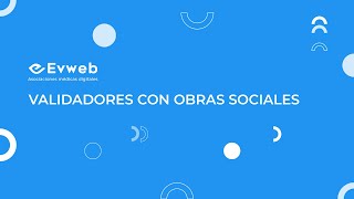 Validación Con Obras Sociales Desde Evweb