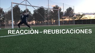 Entreno con IvánPrada#22 REACCIÓN - REUBICACIONES 🧤⚽️🧤Entrenamiento Porteros de Fútbol