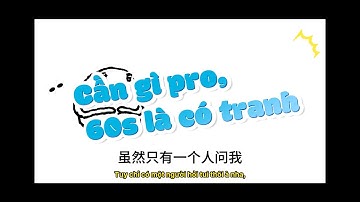 Cần gì pro, 60s là có tranh 