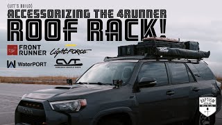 Accessorizing The FrontRunner 4Runner Roof Rack!