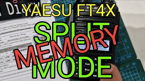 YAESU FT4X Split Mode Memory Channel