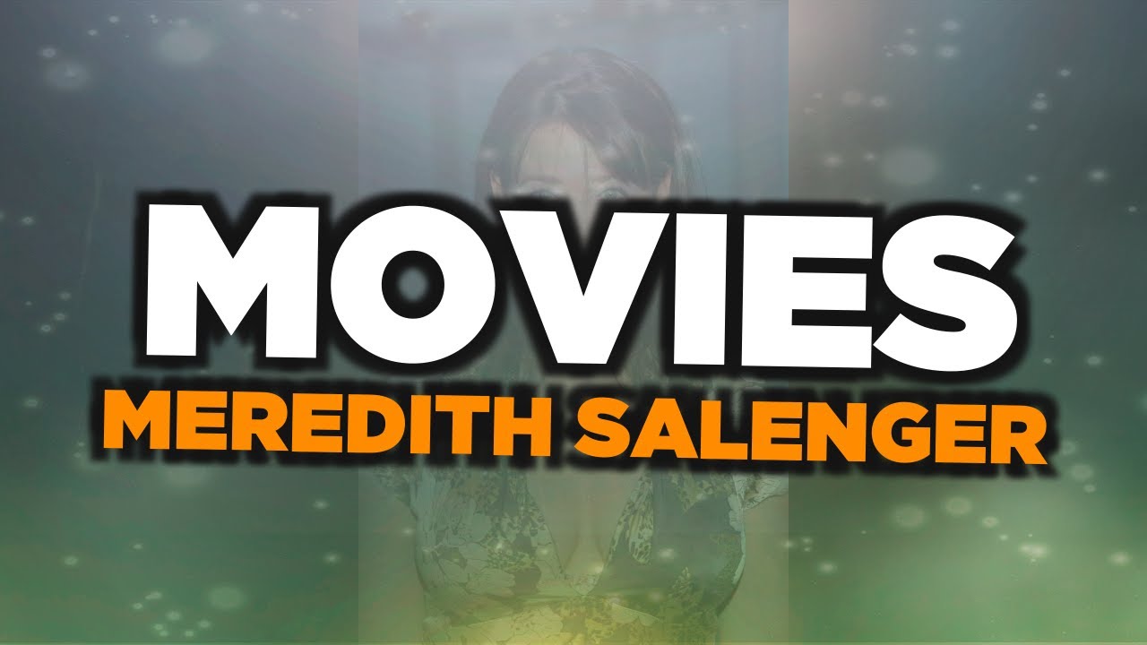 Best Meredith Salenger movies