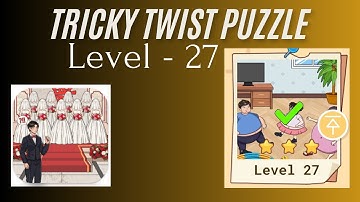 Tricky Twist Puzzle Level 27 | Tricky Twist Level 27 Walkthrough